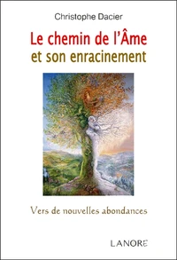 La chemin de l'âme et son enracinement
