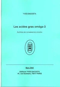 Les acides gras oméga 3: synthèse des connaissances actuelles