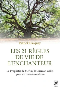 Les 21 règles de vie de l'enchanteur