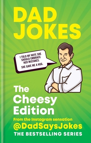 Dad Jokes: The Cheesy Edition. The perfect gift from the Instagram sensation @DadSaysJokes