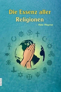 Die Essenz aller Religionen
