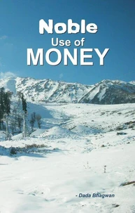 Noble Use Of Money (In English)