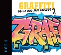  Dada - Graffiti - De la rue aux musées.