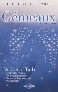 Dadhichi Toth - Gémeaux - 21 mai - 21 juin.