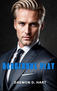  Daemon D. Hart - Dangerous Play - Danny Boy, #3.