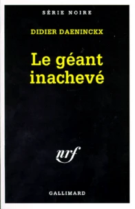 Le Geant Inacheve