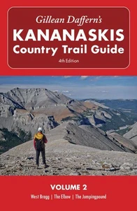 Gillean Daffern's Kananaskis Country Trail Guide - 4th Edition