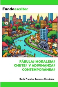 Fabulas moralejas chistes y adivinanzas contemporáneas