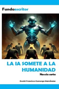 La IA somete a la humanidad