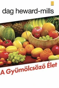 A Gyümölcsöző élet