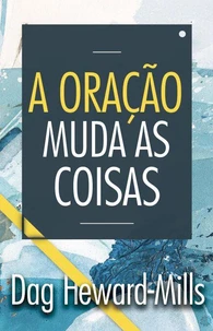 A OraçãO Muda as Coisas