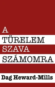 A Türelem Szava Számomra