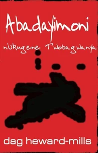 Abadayimoni n’Ukugene Twobagwanya