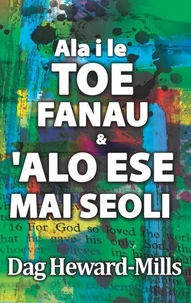 Ala i le Toe Fanau &amp; 'Alo Ese Mai Seoli