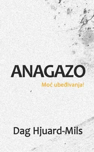 Anagazo (Moć ubeđivanja!)