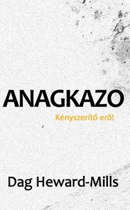 Anagkazo - A kényszerítő erő!