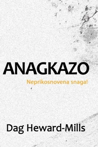 Anagkazo Neprikosnovena snaga!