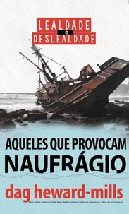 Aqueles que provocam naufrágio