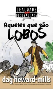 Aqueles que são lobos