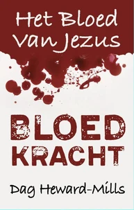 Bloed Kracht - Het bloed van Jezus