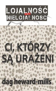 Ci, którzy są urażeni