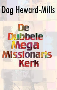 De dubbele mega Missionaris Kerk