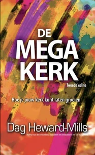 De megakerk - Hoe je jouw kerk kunt laten groeien