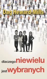 Dlaczego niewielu jest wybranych