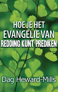 Hoe je het evangelie van redding kunt prediken