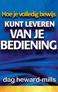 Hoe je volledig bewijs kunt leveren van je bediening
