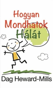 Hogyan Mondhatok Hálát?