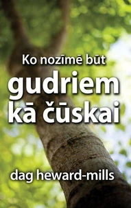 Ko nozīmē būt gudriem kā  čūskai