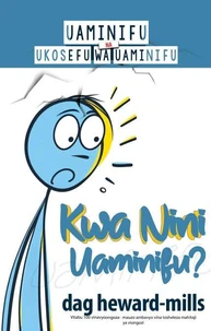 Kwa nini Uaminifu?