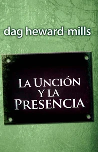 La unción y la presencia
