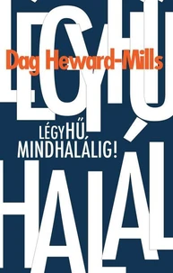 Légy Hű Mindhalálig!