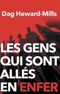 Les gens qui sont allés en enfer