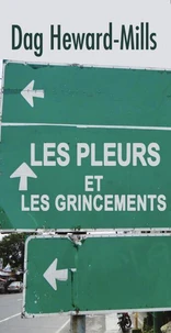 Les pleurs et les grincements