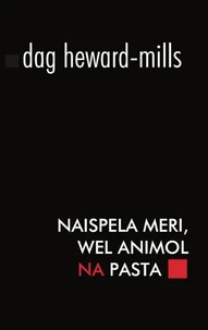 Naispela Meri, Wel Animol Na Pasta