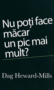 Nu poți face măcar un pic mai mult?