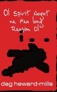 Ol Spirit Nogut na Hau long Rausim Ol