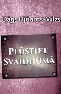 Plūstiet Svaidījumā
