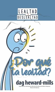 ¿Por qué la lealtad?