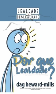 Por que lealdade?