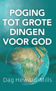 Probeer Grote Dingen voor God