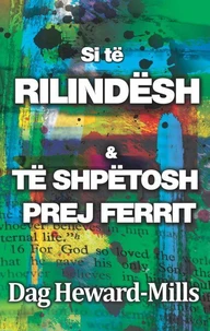 Si të Rilindësh &amp; të Shpëtosh prej Ferrit