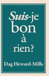 Suis-je bon à rien ?