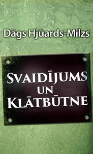 Svaidījums un Klātbūtne