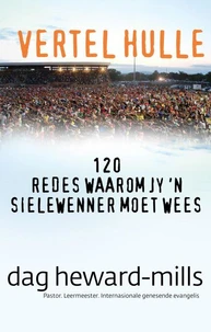 Vertel hulle: 120 redes waarom jy 'n sielewenner moet wees