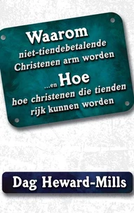 Waarom niet-tiendebetalende christenen arm worden...hoe christenen die tienden rijk kunnen worden