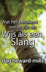 Wat het betekent om te zijn als Wijs als een Slang